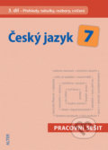 Český jazyk 7 (III. díl) - Miroslava Horáčková, Alter, 2017
