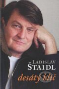 Kniha: Desátý klíč (Ladislav Štaidl)