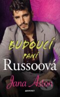 E-kniha: Budoucí paní Russoová (Jana Aston), 2024
