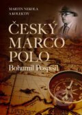 Kniha: Český Marco Polo Bohumil Pospíšil (Martin Nekola)