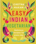 Kniha: Easy Indian Vegetarian (Chetna Makan). Hamlyn, 2024