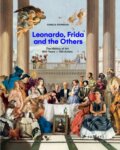 Kniha: Leonardo, Frida and the Others (Camille Jouneaux). Prestel, 2024