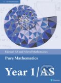 Kniha: Edexcel AS and A level Mathematics Pure Mathematics Year 1/AS (Alistair Macpherson, Bronwen Moran, Geoff Staley, Greg Attwood, Harry Smith, Ian Bettison, Jack Barraclough, Keith Pledger, Robert Ward-Penny a Su Nicholson)