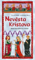 Kniha: Nevěsta Kristova (Vlastimil Vondruška). Moba, 2024
