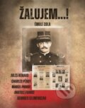 Kniha: Žalujem...! (Emile Zola). Vydavateľstvo Spolku slovenských spisovateľov, 2024
