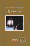 Kniha: Nový rozmer (Miroslava Malovcová-Staníková). Oto Németh, 2024