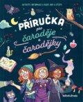Kniha: Příručka pro čaroděje a čarodějky (Mladá fronta). Mladá fronta, 2024