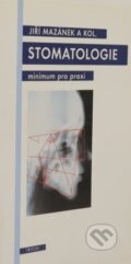 Kniha: Stomatologie (Jiří Mazánek). Triton, 1999