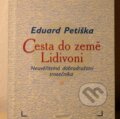 Kniha: Cesta do země Lidivoni (Eduard Petiška). Votobia, 1999
