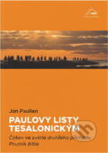 Kniha: Pavlovy listy Tesalonickým : církev ve světle druhého příchodu Ježíše Krista (Jon Paulien). Advent-Orion, 2012