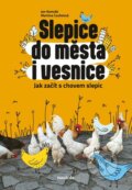Kniha: Slepice do města i vesnice (Jan Komzák a Martina Coufalová). nastole, 2024