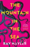 The Mountain in the Sea - Ray Nayler, W&N, 2024