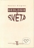 Kniha: Geologie světa (Václav Ziegler). Karolinum, 2001