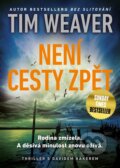 E-kniha: Není cesty zpět (Tim Weaver), 2016