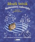 Radovanovy radovánky - Zdeněk Svěrák, Zdeněk Smetana (ilustrácie), Nakladatelství Fragment, 2008