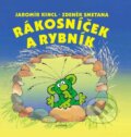 Rákosníček a rybník - Jaromír Kincl, Zdeněk Smetana (ilustrácie), Albatros CZ, 2004