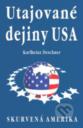 Utajované dejiny USA - Karlheinz Deschner, Eko-konzult, 2016