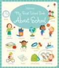 Kniha: My First Word Book About School (Holly Bathie). Usborne, 2016