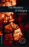 The Mystery of Allegra - Peter Foreman, Oxford University Press, 2007