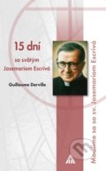 15 dní so svätým Josemaríom Escrivá - Guillaume Derville, 2016