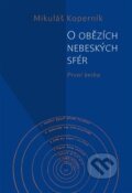 Kniha: O obězích nebeských sfér (Mikuláš Koperník). Pavel Mervart, 2016