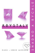 Krystaly - Cass Jackson, Jenie Jackson, Edice knihy Omega, 2017