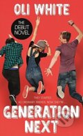 Kniha: Generation Next (Oli White a Terry Ronald). Hodder and Stoughton, 2016