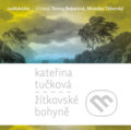 Žítkovské bohyně - Kateřina Tučková, OneHotBook, 2012