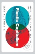Kniha: Plastic Capitalism (Sean H. Vanatta). Yale University Press, 2024