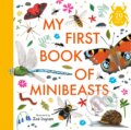 Kniha: My First Book Of Minibeasts (Zoe Ingram)
