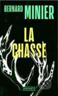 La Chasse - Bernard Minier, Pocket Books, 2022