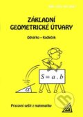 Kniha: Základní geometrické útvary (Jiří Kadleček a Oldřich Odvárko). Spoločnosť Prometheus, 2013