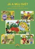 Kniha: Já a můj svět 3 - prvouka (NNS). NNS, 2015