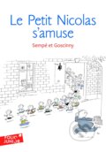 Kniha: Le Petit Nicolas s'amuse (René Goscinny). Gallimard, 2010
