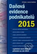 Kniha: Daňová evidence podnikatelů 2015 (Jaroslav Sedláček a Jiří Dušek). Grada, 2015