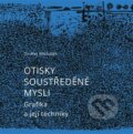 Kniha: Otisky soustředěné mysli (Ondřej Michálek)
