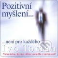 Audiokniha: Pozitivní myšlení není pro každého (Martina Králíčková)