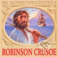 Robinson Crusoe - Daniel Defoe, Supraphon, 2013