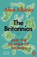 Kniha: The Britannias (Alice Albinia)