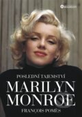 Kniha: Poslední tajemství Marilyn Monroe (François Pomes). Bourdon, 2024