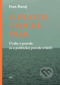 Kniha: O pravde trochu inak (Ivan Buraj). IRIS, 2024