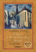 Kniha: Zápas o Bratislavský hrad (Alfred Piffl)
