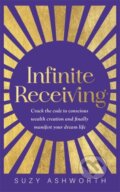 Kniha: Infinite Receiving (Suzy Ashworth). Hay House, 2024