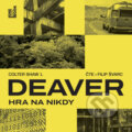 Audiokniha: Hra na nikdy (Jeffery Deaver), 2024