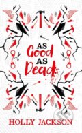 As Good As Dead - Holly Jackson, HarperCollins, 2024