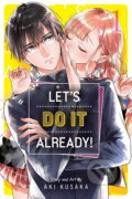 Kniha: Let's Do It Already! 1 (Aki Kusaka)