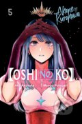 Kniha: [Oshi No Ko] 5 (Aka Akasaka). Yen Press, 2024