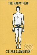 Kniha: The Happy Film (Stefan Sagmeister). University of Pennsylvania, 2013