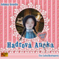 Hadrová Ančka - Johnny Gruelle, AudioStory, 2014