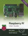 Raspberry Pi User Guide - Eben Upton, Gareth Halfacree, Wiley-Blackwell, 2016